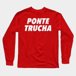 Ponte Trucha - Vintage design Long Sleeve T-Shirt